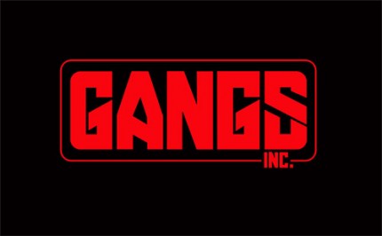 Gangs Inc